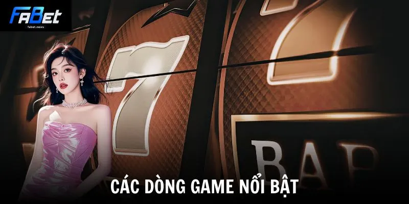 Các dòng game nổi bật