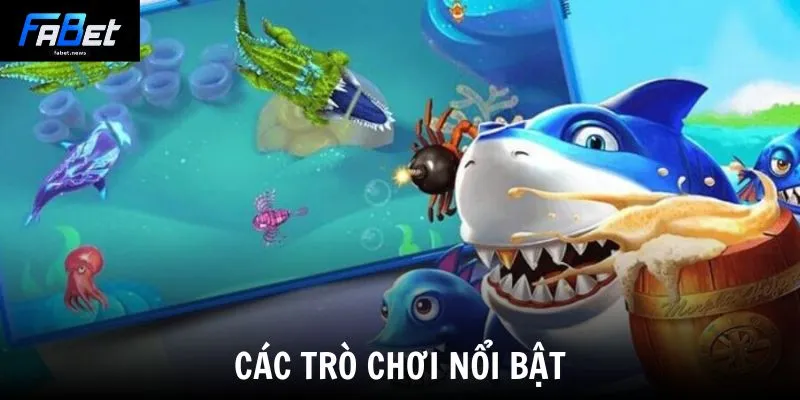 Các trò chơi nổi bật