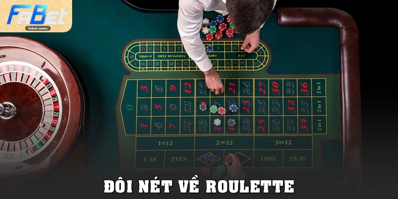 Roulette Fabet: Giải Trí Đỉnh Cao Cùng Bánh Xe May Mắn 1 Đôi nét về Roulette