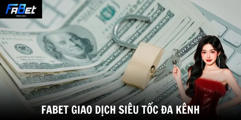 Fabet - Fabet.com | Trang Đăng Ký Bóng Đá Hot Nhất 2026 19 Fabet giao dịch siêu tốc đa kênh