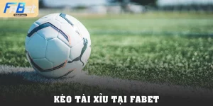 Kèo Tài Xỉu Tại Fabet: Bí Kíp Phân Tích Odds Chuẩn Xác