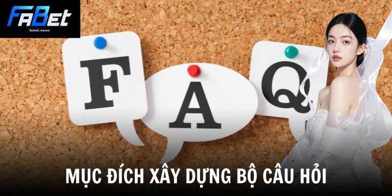 Câu Hỏi Thường Gặp - Giải Đáp Thắc Mắc Cho Hội Viên 1 Mục đích xây dựng bộ câu hỏi
