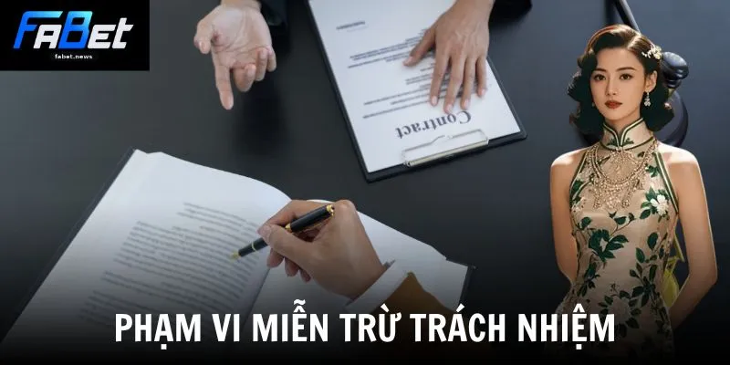 Phạm vi miễn trừ trách nhiệm