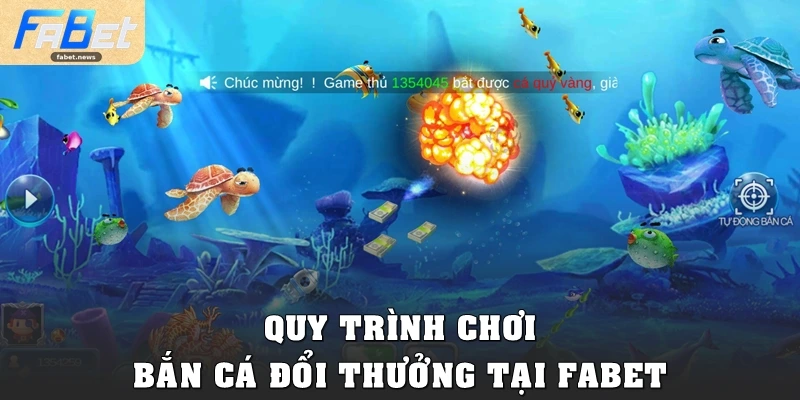 Các Loại Súng Bắn Cá Và Bí Kíp Dùng Hiệu Quả Tại Fabet 4 Quy trình chơi bắn cá đổi thưởng tại Fabetv