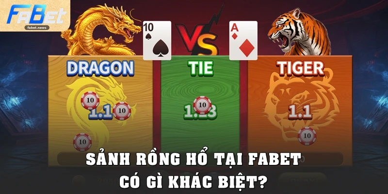 Rồng Hổ Fabet: Luật Chơi Đơn Giản, Thắng Lớn Cực Nhanh 3 Sảnh Rồng Hổ tại Fabet có gì khác biệt?