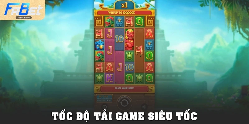 Kho Báu Aztec Fabet: Hành Trình Săn Jackpot Đầy Mê Hoặc 3 Tốc độ tải game siêu tốc