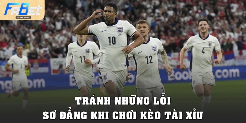 Kèo Tài Xỉu Tại Fabet: Bí Kíp Phân Tích Odds Chuẩn Xác 5 Tránh những lỗi sơ đẳng khi chơi kèo tài xỉu