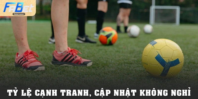 Kèo Châu Á Fabet: Cách Chơi Thông Minh, Hạn Chế Rủi Ro 3 Tỷ lệ cạnh tranh, cập nhật không nghỉ